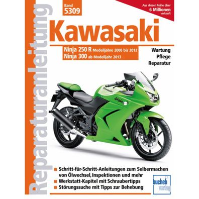 Kawasaki Ninja 250R/300 Typ EX300B Baujahre ab 2008/ab2013 Reparaturanleitung
