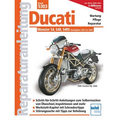 Ducati Monster S4, S4R, S4RS Baujahre von 2001 bis 2008 Reparaturanleitung