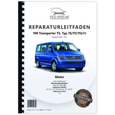 VW Transporter T5 2003-2015 1,9l Dieselmotor TDI 84-104 PS Reparaturanleitung