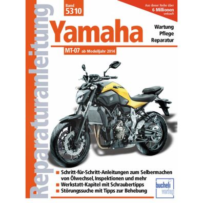 Yamaha MT-07 Baujahr ab 2014 Bucheli Verlag Reparaturanleitung Reparaturhandbuch