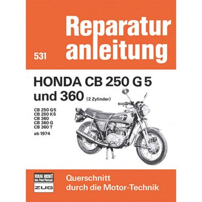 Honda CB 250 G5, K5, CB 360, 360G, 360T Baujahre ab 1974 Reparaturanleitung