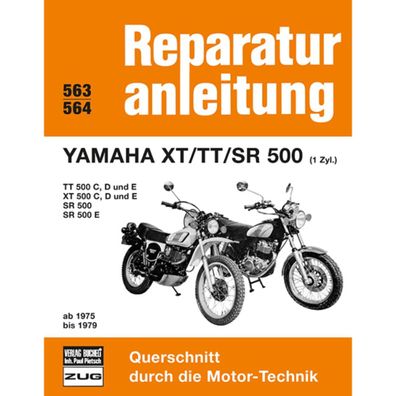 Yamaha XT/TT/SR 500 (1-Zyl.) TT500/XT500 C/D/E Bj. 1975-1979 Reparaturanleitung