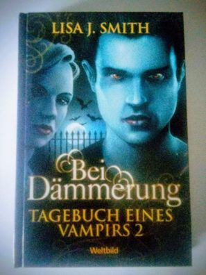 Bei Dämmerung Tagebuch eines Vampirs 2 Weltbild