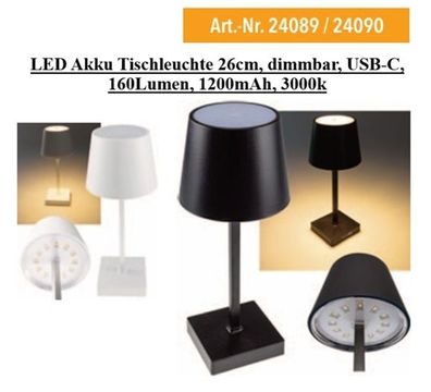 LED Akku Tischleuchte 26cm, dimmbar, 160Lumen, 1200mAh, 3000k, weiß oder schwarz