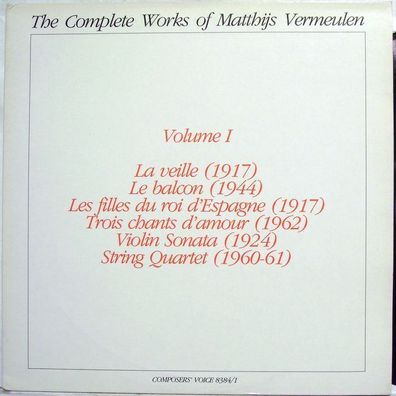 Composers' Voice CVS 8384/1 - Matthijs Vermeulen - The Complete Works Of Matthij