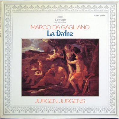 Archiv Produktion 2533 348 - Marco Da Gagliano, Jürgen Jürgens - La Dafne