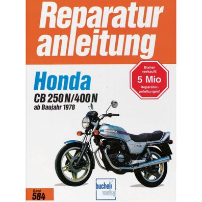 Honda CB 250N/400N Baujahre ab 1978 Bucheli Reparaturanleitung Reparaturhandbuch