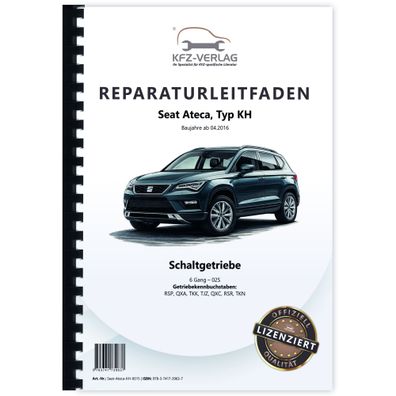 Seat Ateca Typ KH ab 2016 6 Gang Schaltgetriebe 02S Kupplung Reparaturanleitung