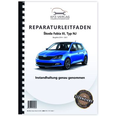 SKODA Fabia NJ 2014-2021 Instandhaltung Inspektion Wartung Reparaturanleitung
