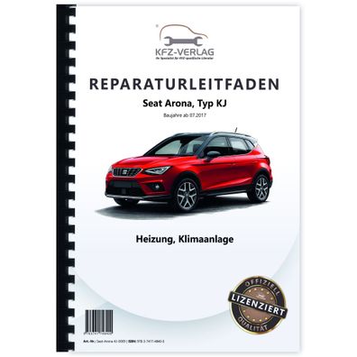 Seat Arona Typ KJ ab 2017 Heizung Lüftung Klimaanlage Reparaturanleitung