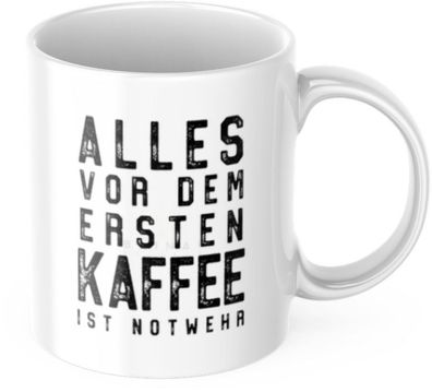 Lustige Tasse "Alles vor dem ersten Kaffee ist Notwehr" Fréhstéck Morgen Arbeit Kaffe