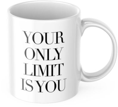 Tasse Motivation "Your Only Limit Is You" Arbeit Kaffee Béro Geschenk
