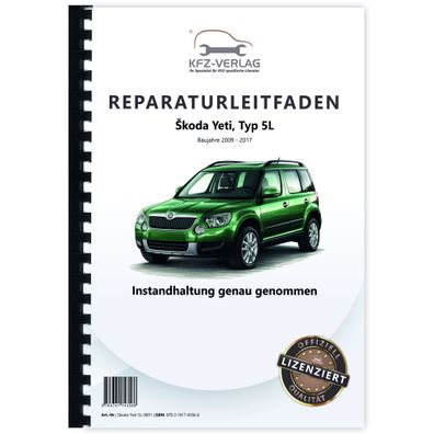 Skoda Yeti Typ 5L 2009-2017 Instandhaltung Inspektion Wartung Reparaturanleitung
