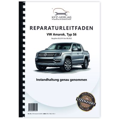 VW Amarok Typ S6 2016-2022 Instandhaltung Inspektion Wartung Reparaturanleitung