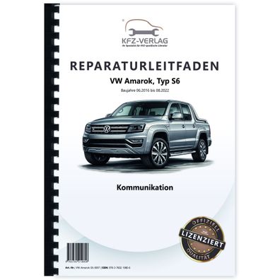 VW Amarok Typ S6 2016-2022 Kommunikation Radio Telefon Navi Reparaturanleitung