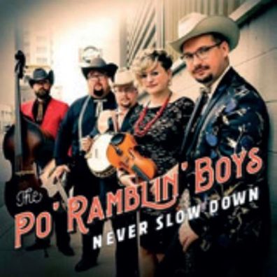 The Po' Ramblin' Boys: The Po' Ramblin' Boys: Never Slow Down