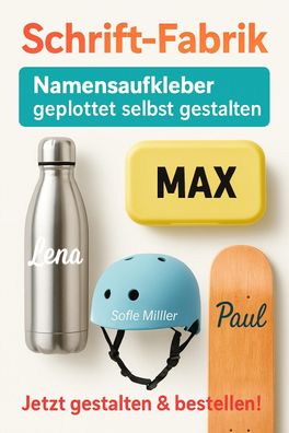 Selbstklebende Namensaufkleber geplottet und freistehend selbst gestalten