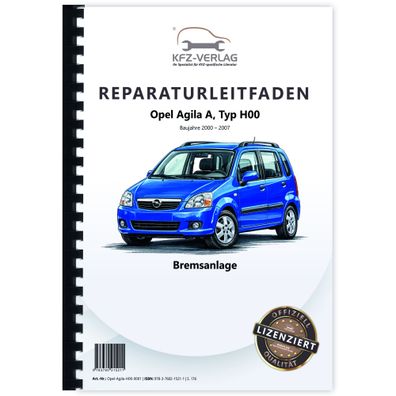 Opel Agila A Typ H00 2000-2007 Bremsanlagen Bremsen System Reparaturanleitung