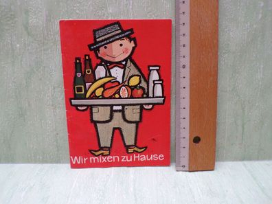 Wir mixen mit Milch zu Hause Landesvereinigung Milchwirtschaft NRW eV Rezepte 60er