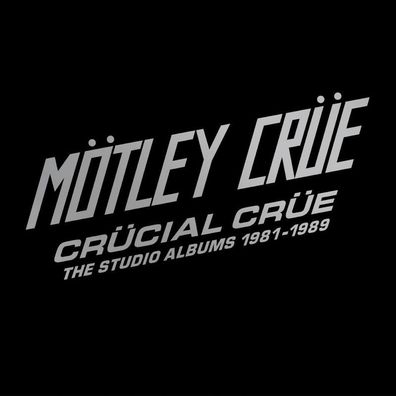 Mötley Crüe: Mötley Crüe: Crücial Crüe: The Studio Albums 1981