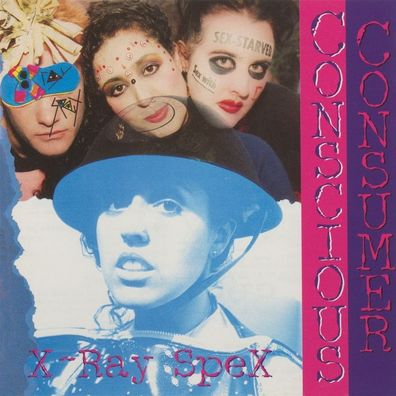 X-Ray Spex: X-Ray Spex: Conscious Consumer - - (CD / C)