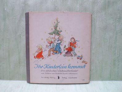 Ihr Kinderlein kommet Ruthild Busch Schumann Josef Scholz Halbleinen Fadenbindung