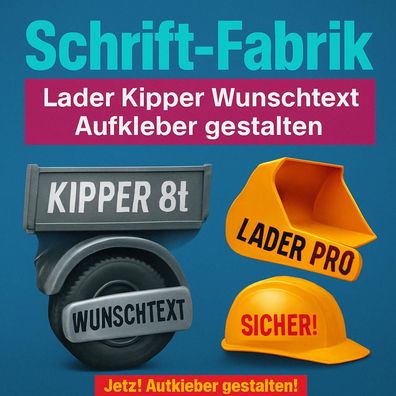Lader Kipper Wunschtext Aufkleber Klebebuchstaben Beschriftung Klebefolie gestalten