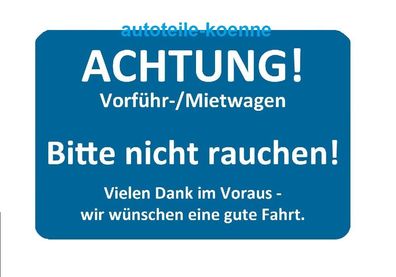 20x Achtung! Bitte nicht rauchen! Vorführwagen Mietwagen Serviceaufkleber