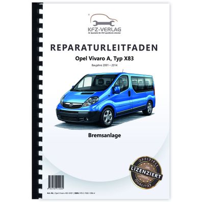 Opel Vivaro A Typ X83 2001-2014 Bremsen Bremsanlagen System Reparaturanleitung
