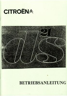 Bedienungsanleitung Citroen DS 21 mit 100 PS, Auto, PKW, Oldtimer, Klassiker