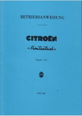 Bedienungsanleitung Citroen 11 CV Frontantriebswagen, PKW, Oldtimer, Klassiker, Auto