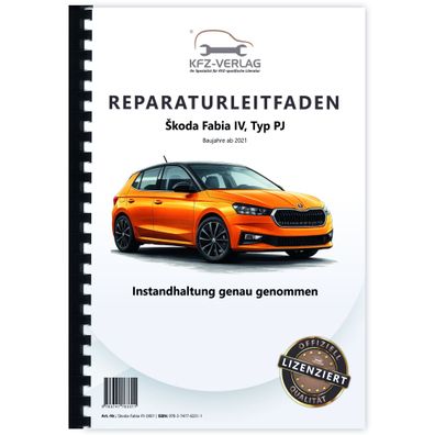 SKODA Fabia Typ PJ ab 2021 Instandhaltung Inspektion Wartung Reparaturanleitung