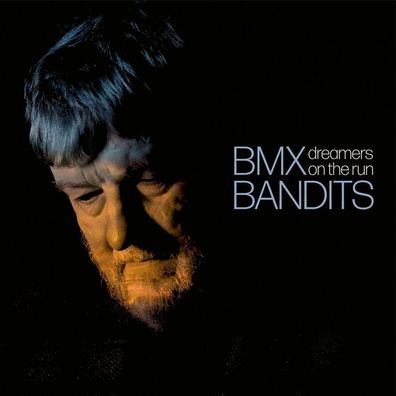BMX Bandits: BMX Bandits: Dreamers On The Run (Limited Numbere
