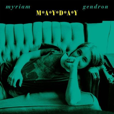 Myriam Gendron: Myriam Gendron: Mayday (Limited Indie Edition)