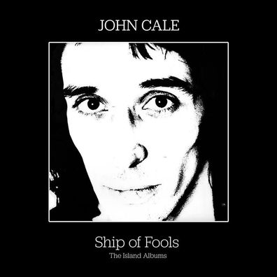 John Cale: John Cale: Ship Of Fools: The Island Albums - - (