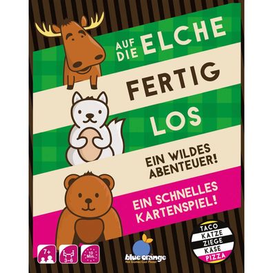 Auf die Elche fertig los