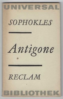 Antigone" - Übersetzung, Nachwort und Anmerkungen von Rudolf Schottländer