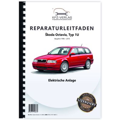 SKODA Octavia 1U (96-10) Elektrische Anlage Elektrik Systeme Reparaturanleitung