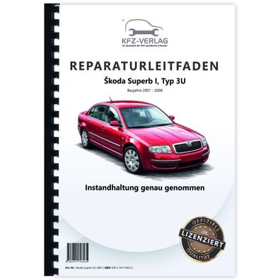 SKODA Superb I 3U 2001-2008 Instandhaltung Inspektion Wartung Reparaturanleitung