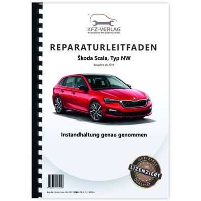 Skoda Scala Typ NW ab 2019 Instandhaltung Inspektion Wartung Reparaturanleitung