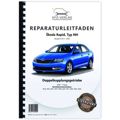 SKODA Rapid NH 2012-2020 7 Gang Automatikgetriebe DSG DKG 0AM Reparaturanleitung