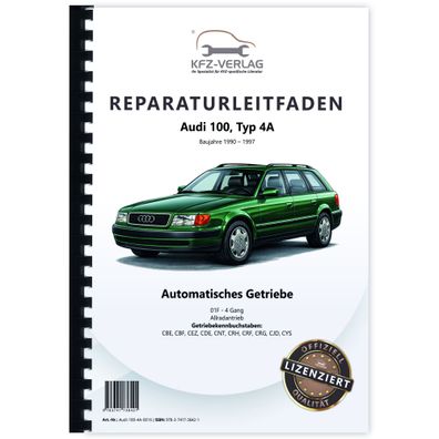Audi 100 Typ 4A 1990-1997 4 Gang Automatikgetriebe 01F AWD Reparaturanleitung