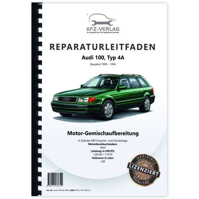 Audi 100 Typ 4A 1990-1994 MPI Einspritz- Zündanlage 174 PS Reparaturanleitung
