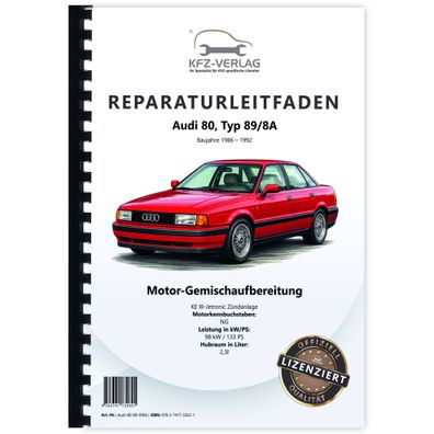 Audi 80 90 1987-1992 KE III-Jetronic Zündanlage 133 PS Reparaturanleitung
