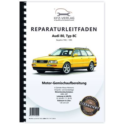 Audi 80 8C (92-95) 4-Zyl. Mono-Motronic Einspritz- Zündanlage Reparaturanleitung