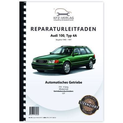 Audi 100 Typ 4A 1990-1997 4 Gang Automatikgetriebe 018 AWD Reparaturanleitung