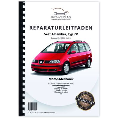 Seat Alhambra 7V 1995-2010 6-Zyl. Benzinmotor Mechanik 174 PS Reparaturanleitung