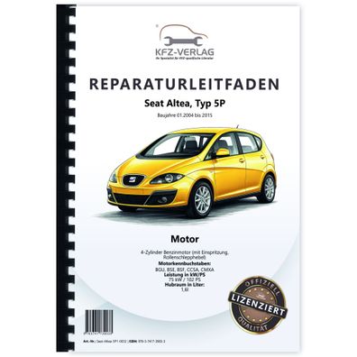 Seat Altea Typ 5P 2004-2015 4-Zyl. 1,6l Benzinmotor 102 PS Reparaturanleitung