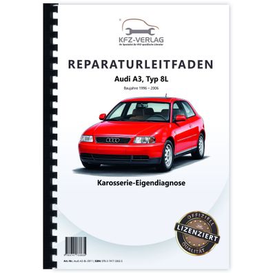 Audi A3 Typ 8L 1996-2006 Eigendiagnose Karosserie Reparaturanleitung