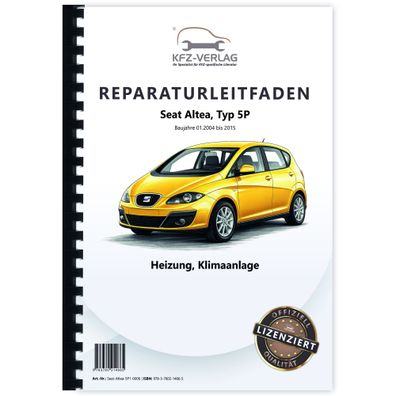 Seat Altea Typ 5P 2004-2015 Heizung Lüftung Klimaanlage Reparaturanleitung